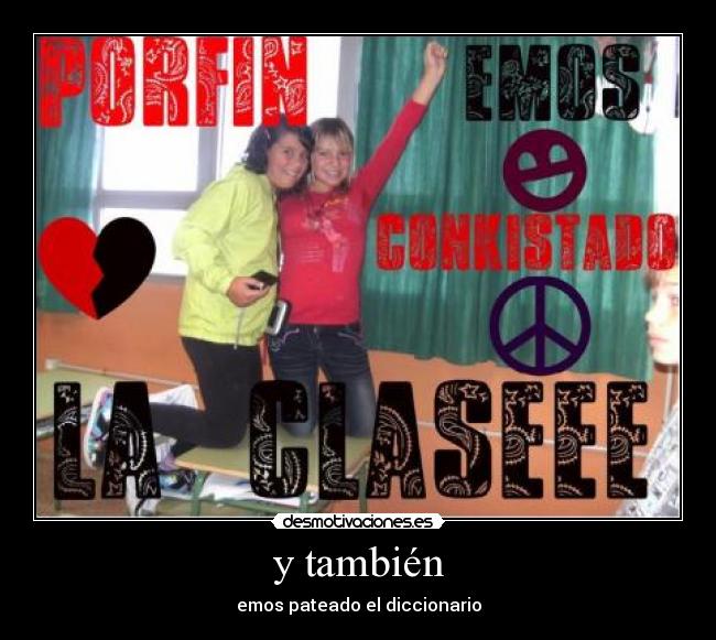 y también - emos pateado el diccionario