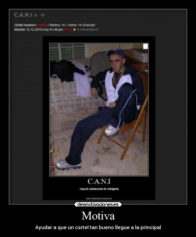 Motiva - Ayudar a que un csrtel tan bueno llegue a la principal