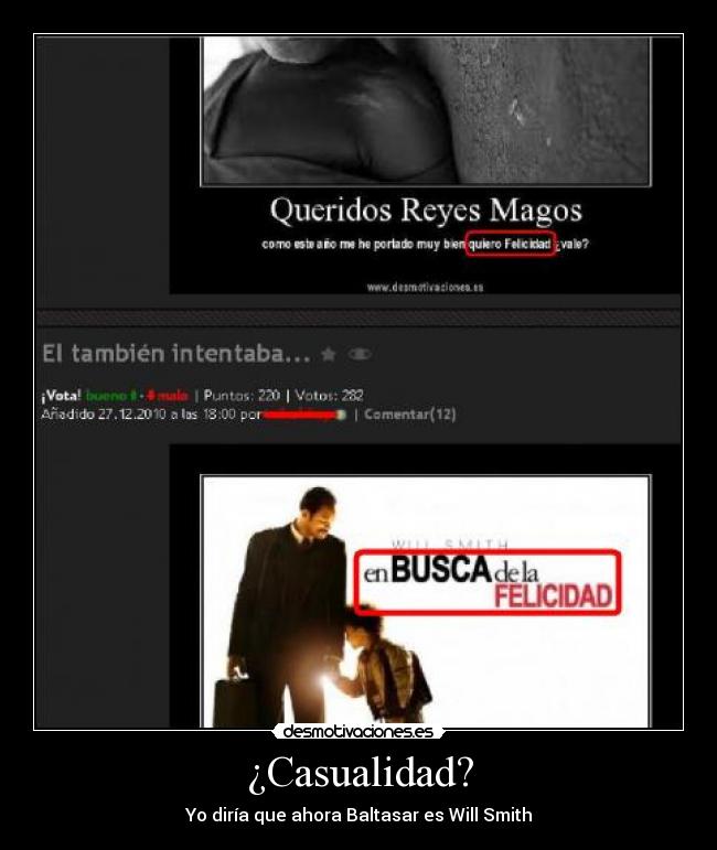 ¿Casualidad? - Yo diría que ahora Baltasar es Will Smith