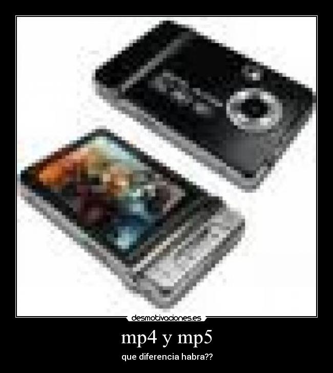 mp4 y mp5 - que diferencia habra??