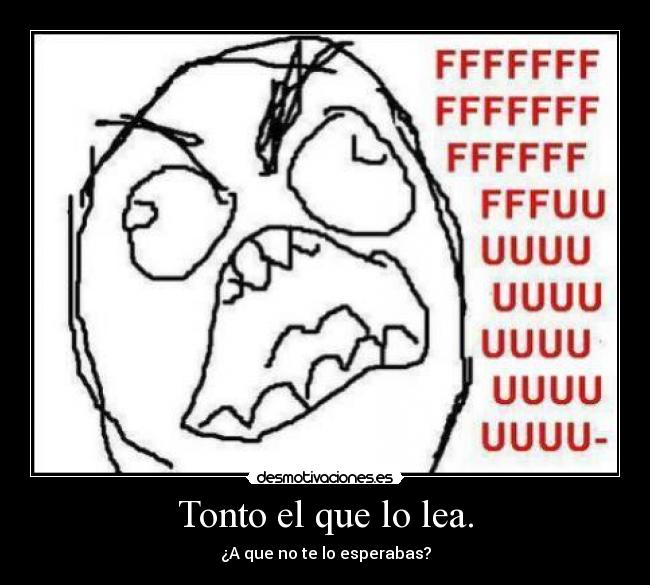 carteles tonto tonto que lea recioheavy desmotivaciones