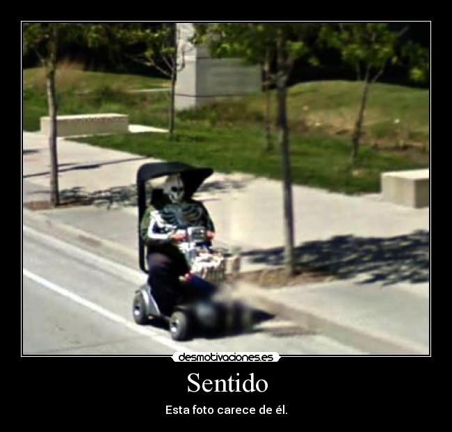Sentido - Esta foto carece de él.