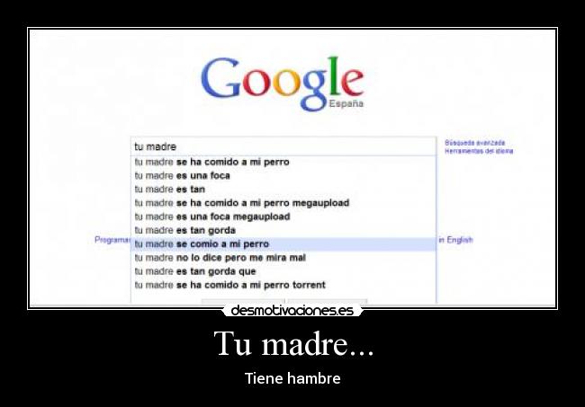 Tu madre... -