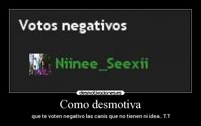 carteles desmotivaciones