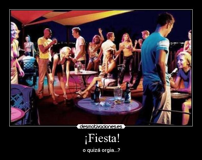 Imágenes y Carteles de ORGIA Pag. 22 Desmotivaciones