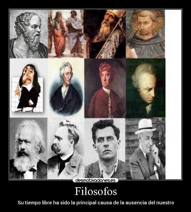 Filosofos - Su tiempo libre ha sido la principal causa de la ausencia del nuestro