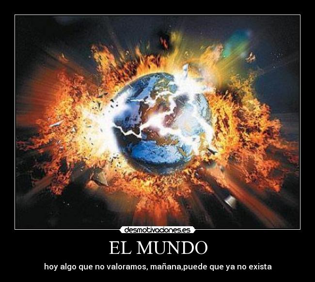 EL MUNDO - hoy algo que no valoramos, mañana,puede que ya no exista