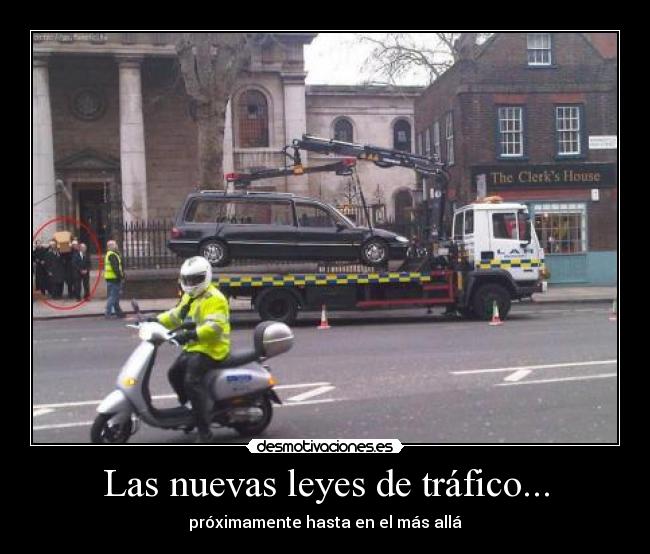 Las nuevas leyes de tráfico... -