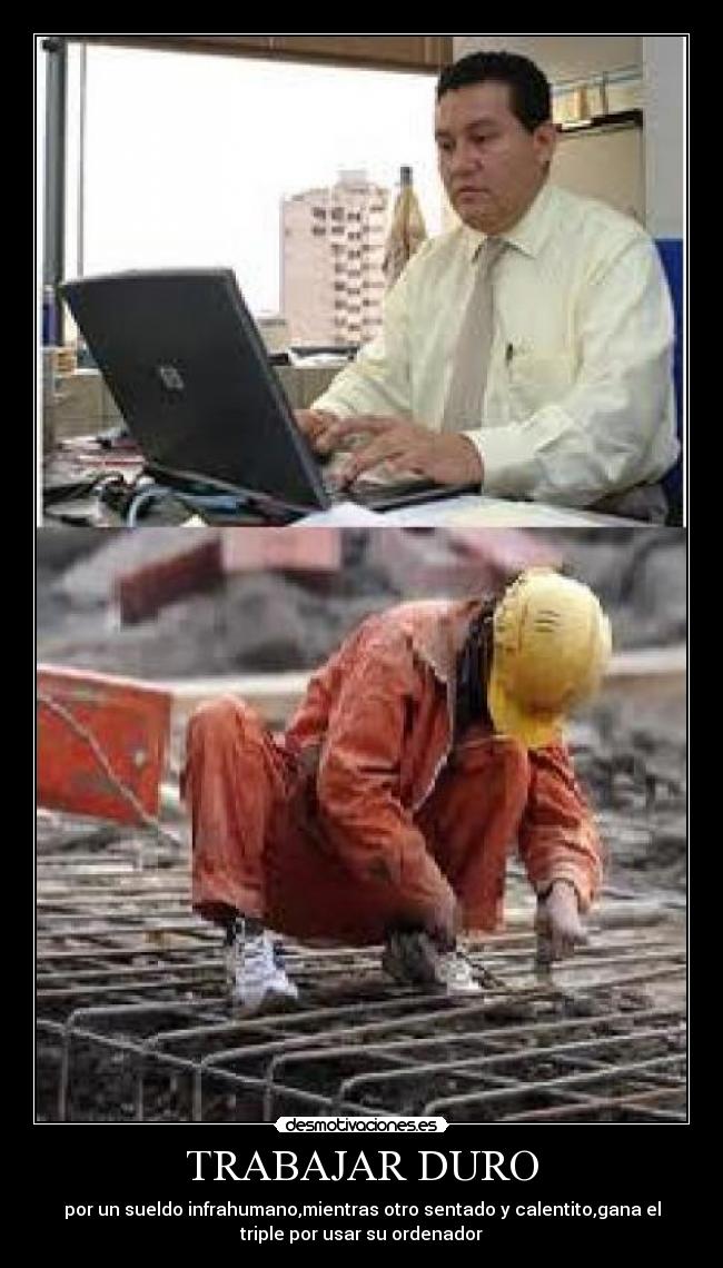 TRABAJAR DURO - 