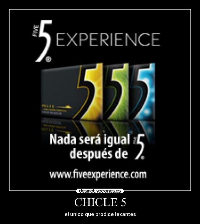 CHICLE 5 - el unico que prodice lexantes