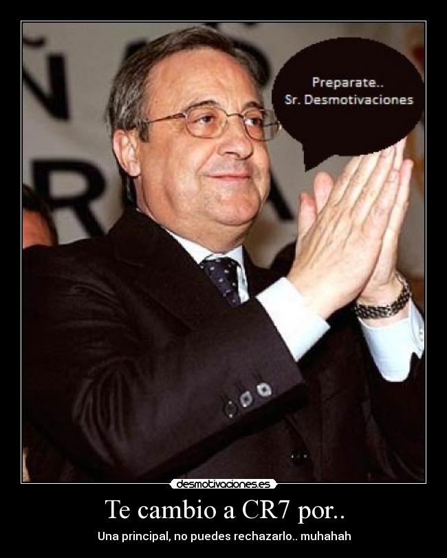 Te cambio a CR7 por.. -