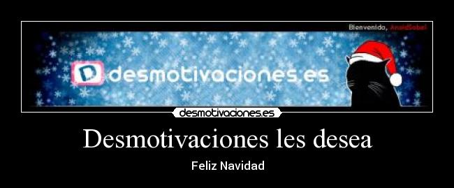 Desmotivaciones les desea - 