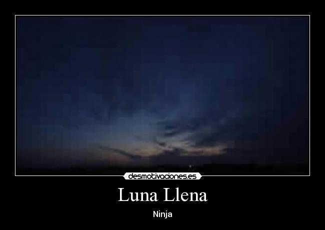 Luna Llena - Ninja