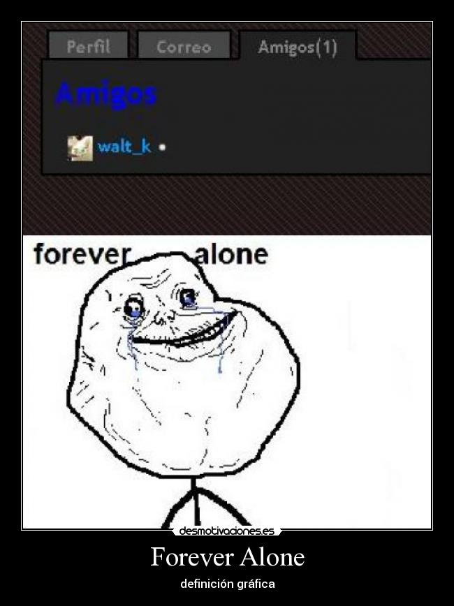 Forever Alone - definición gráfica