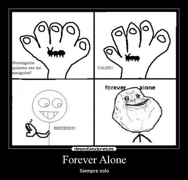 Forever Alone - Siempre solo