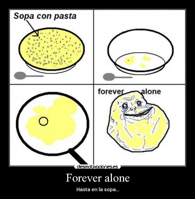 Forever alone - 