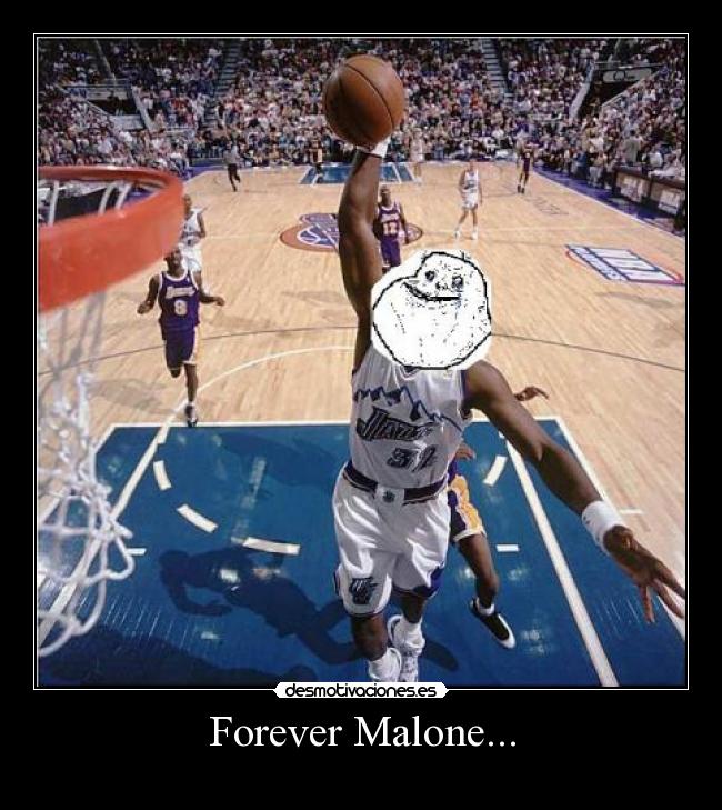 Forever Malone... -