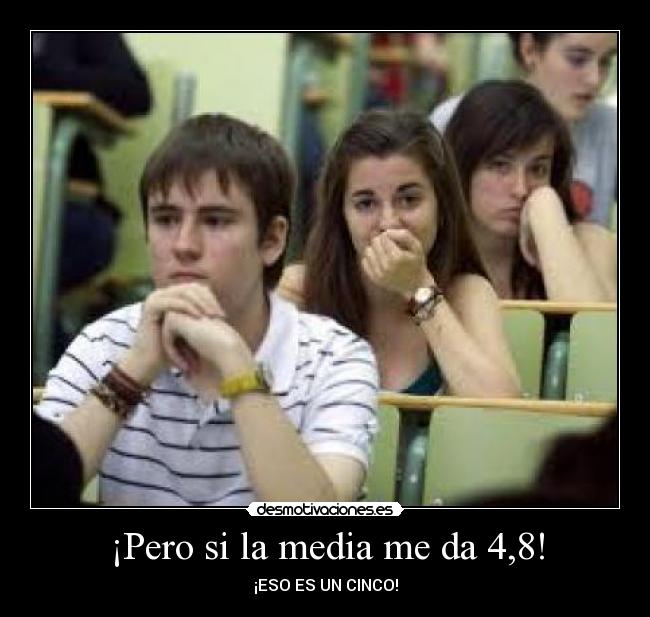 ¡Pero si la media me da 4,8! - 