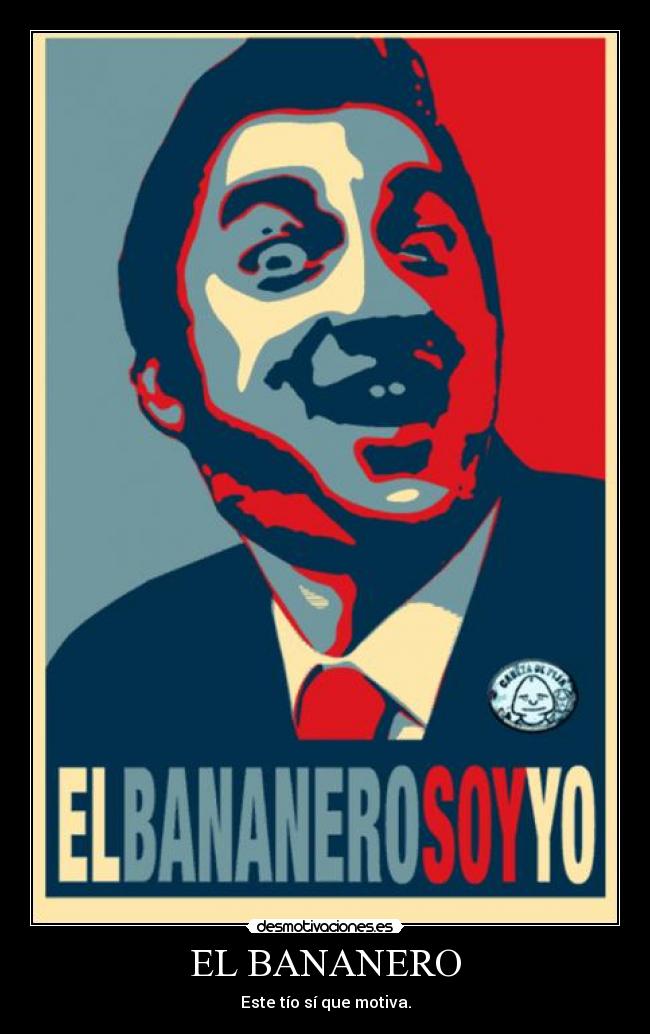 EL BANANERO - Este tío sí que motiva.