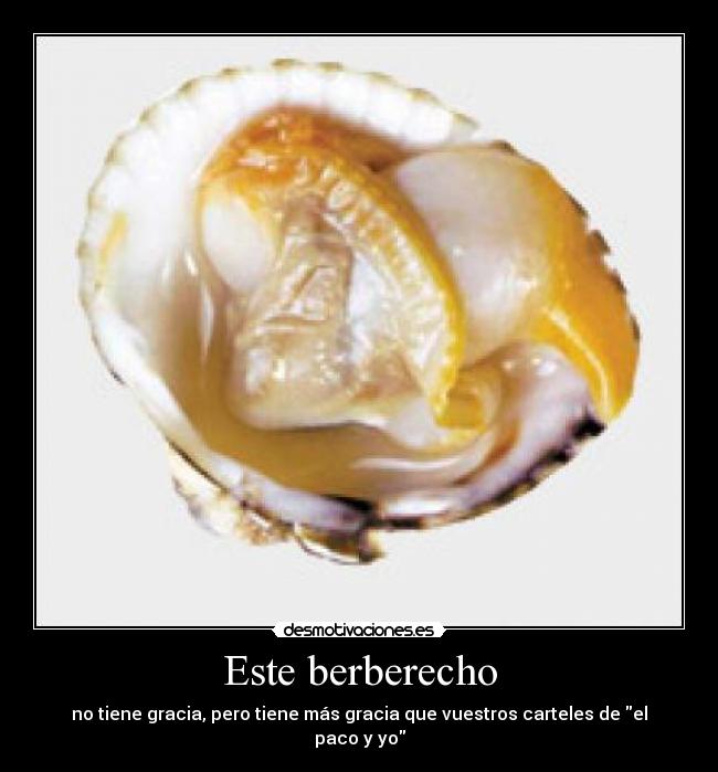 Este berberecho -