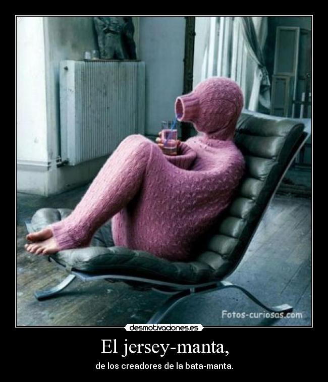 El jersey-manta, - 