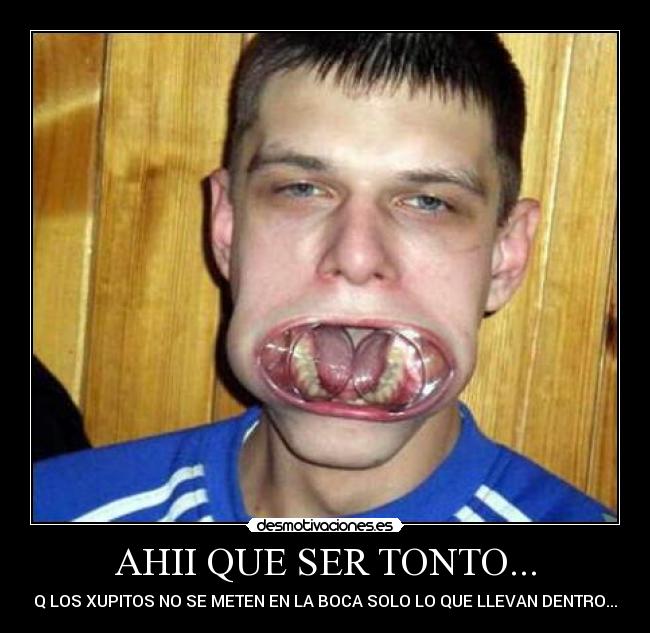 AHII QUE SER TONTO... - 