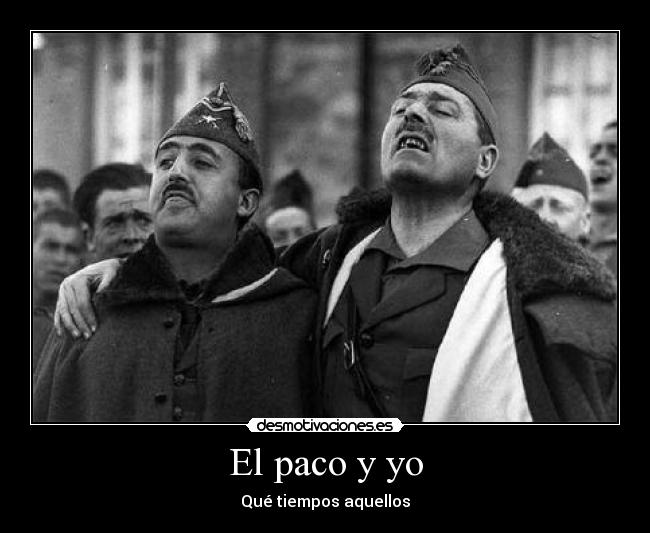 El paco y yo - Qué tiempos aquellos