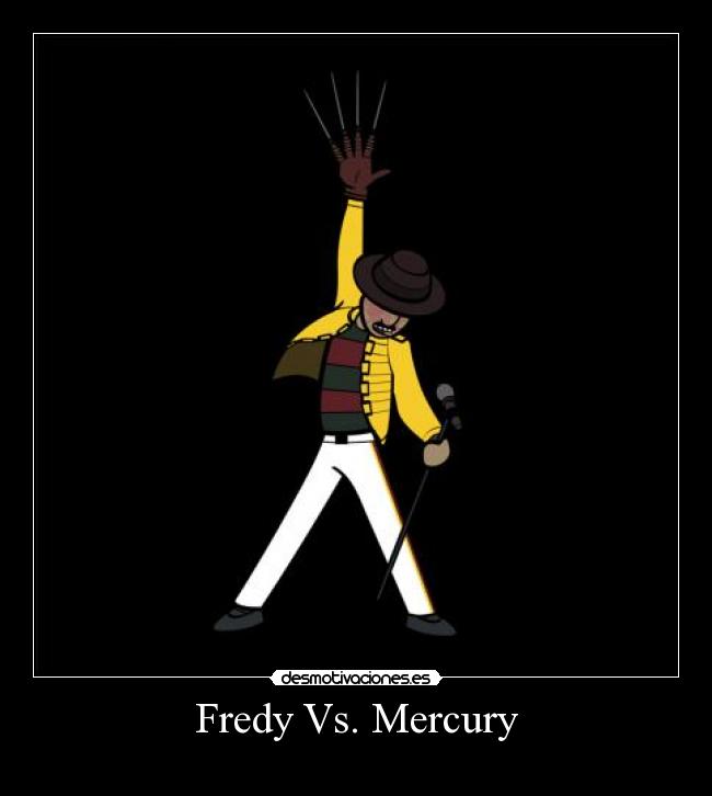 Fredy Vs. Mercury -