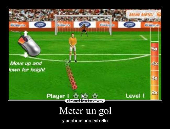 Meter un gol - y sentirse una estrella