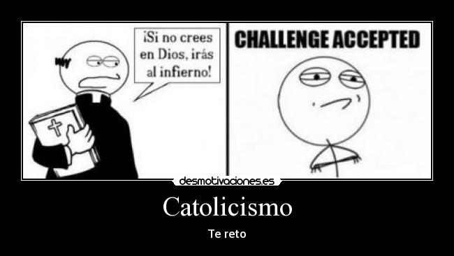 carteles reto catolicismo desmotivaciones