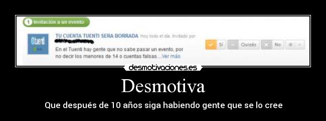 Desmotiva - Que después de 10 años siga habiendo gente que se lo cree