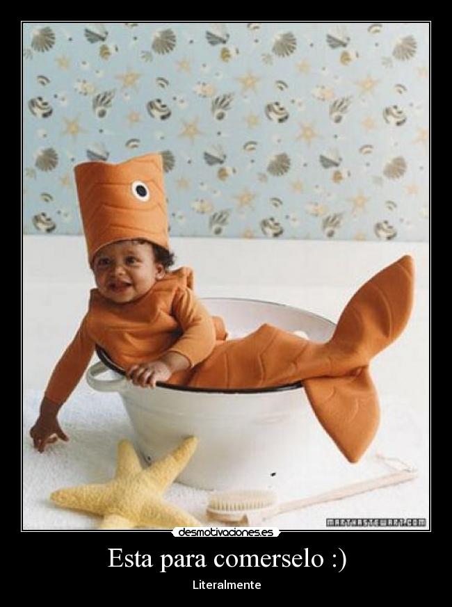 Esta para comerselo :) -