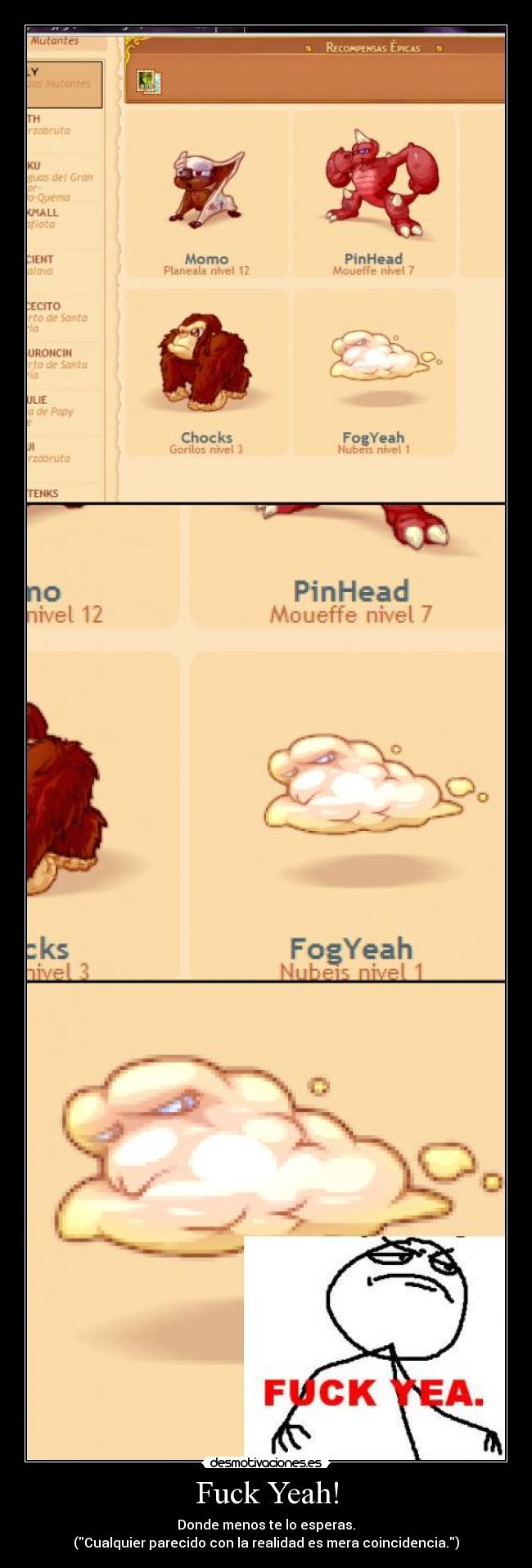 Fuck Yeah! - Donde menos te lo esperas.
(Cualquier parecido con la realidad es mera coincidencia.)