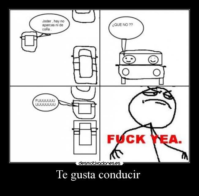 Te gusta conducir -