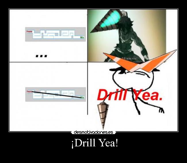¡Drill Yea! -