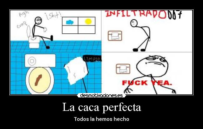 carteles caca fuck yea limpio infiltrado007 desmotivaciones