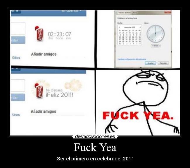 Fuck Yea - Ser el primero en celebrar el 2011