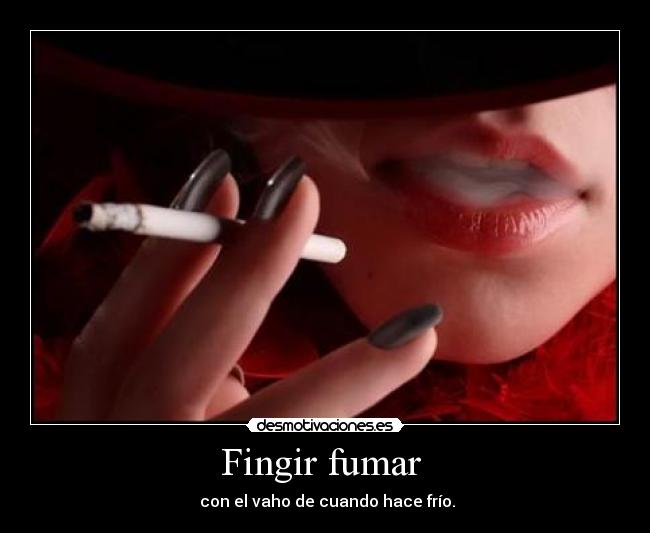 Fingir fumar  - 