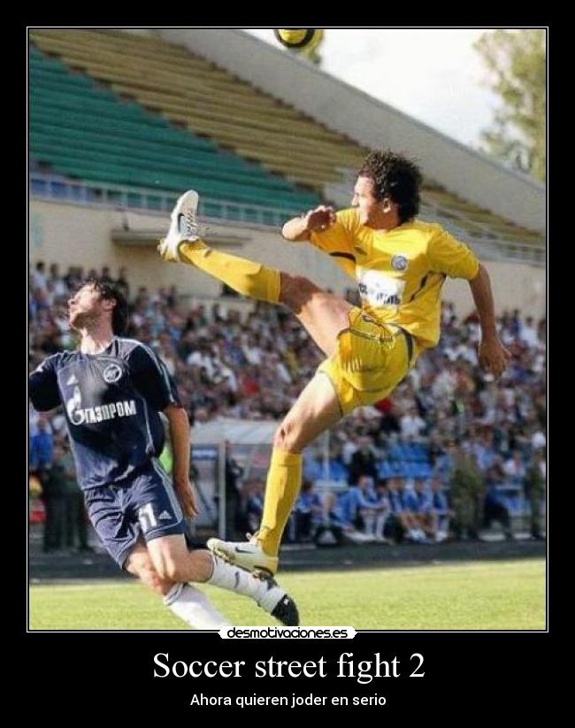 Soccer street fight 2 - 