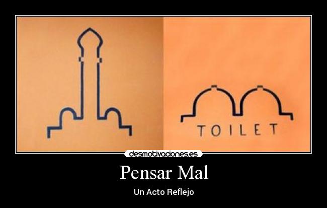 carteles pensar mal desmotivaciones