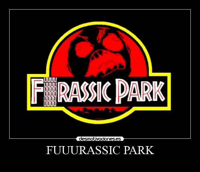 FUUURASSIC PARK - 