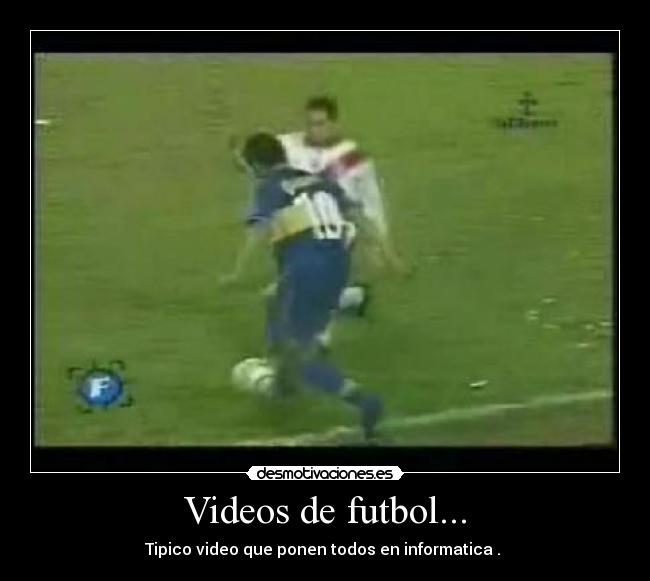 Videos de futbol... -