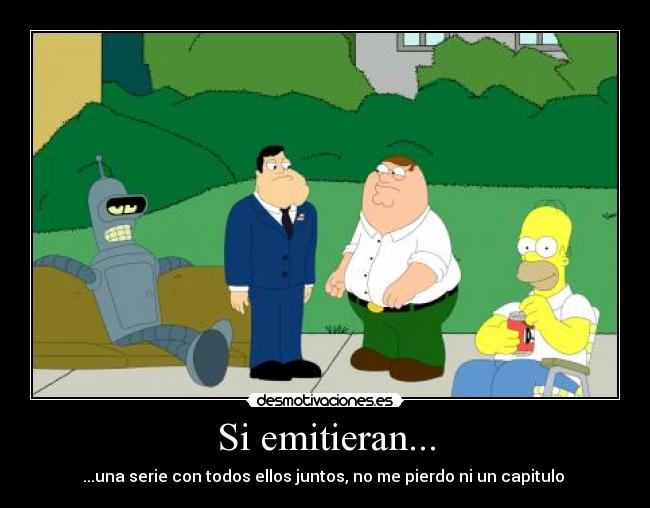 Si emitieran... -