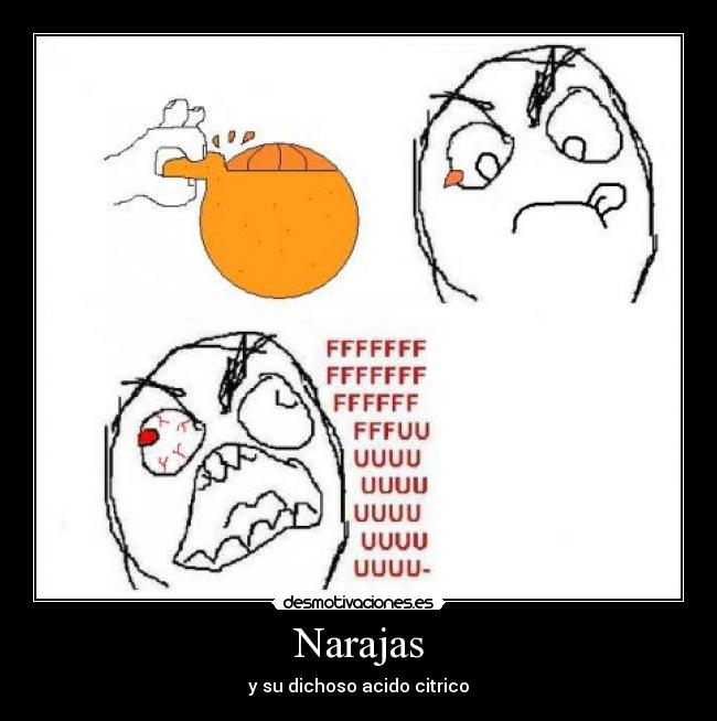 Narajas - y su dichoso acido citrico
