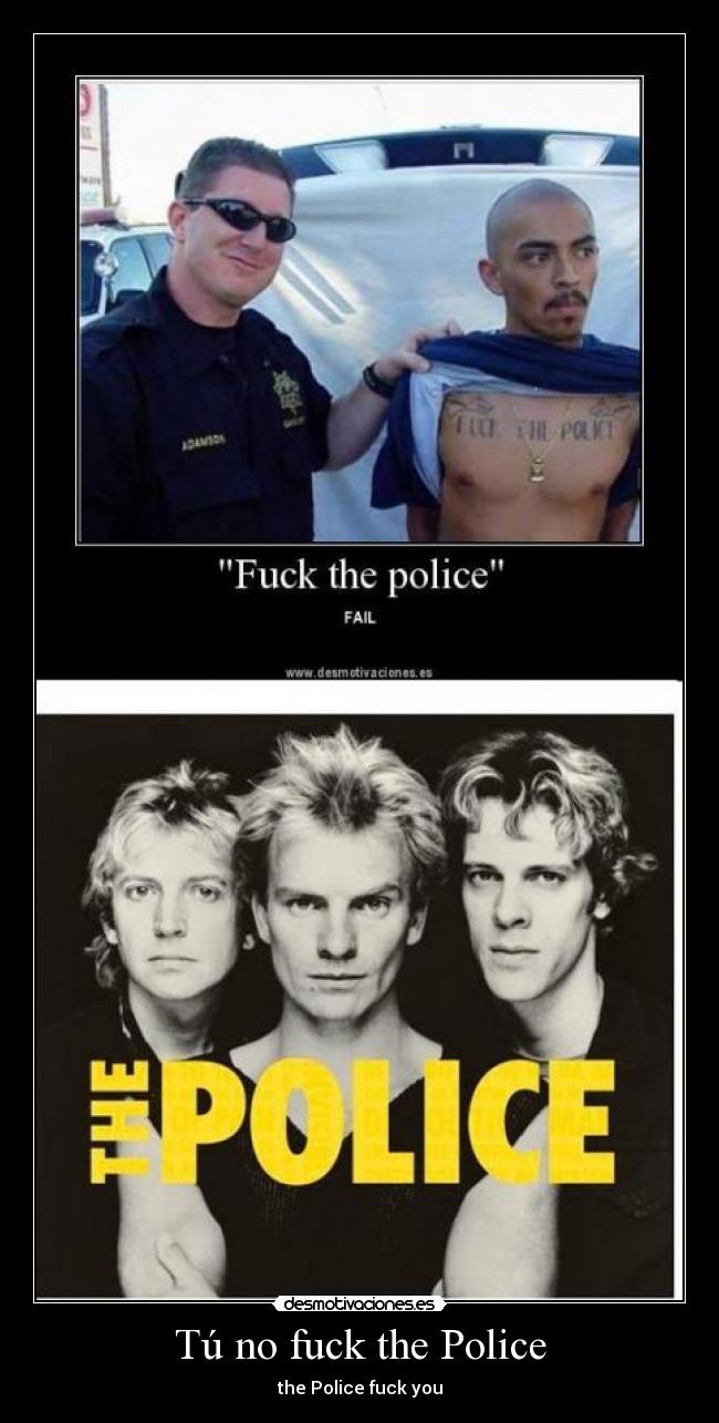 Tú no fuck the Police -