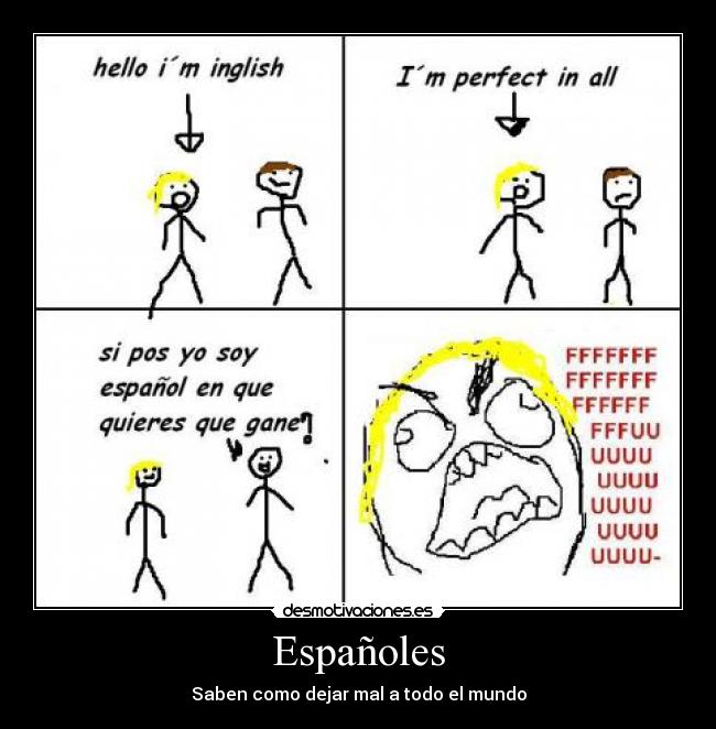 Españoles - Saben como dejar mal a todo el mundo