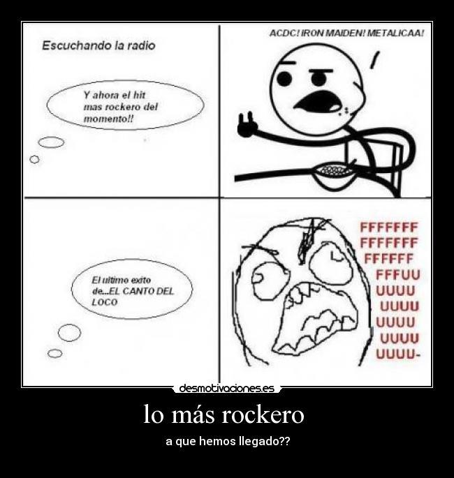 lo más rockero  - a que hemos llegado??
