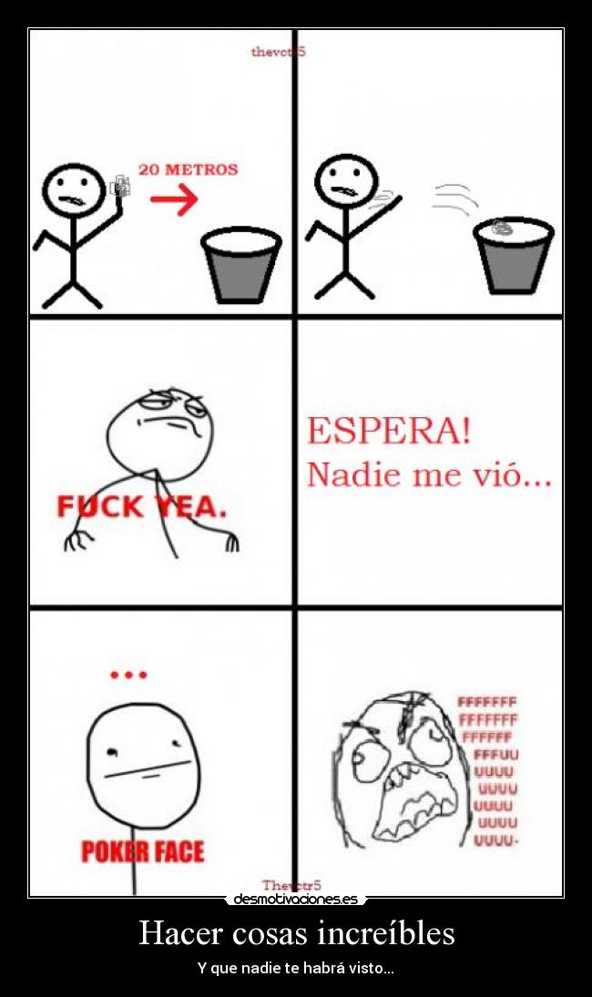 Hacer cosas increíbles - Y que nadie te habrá visto...