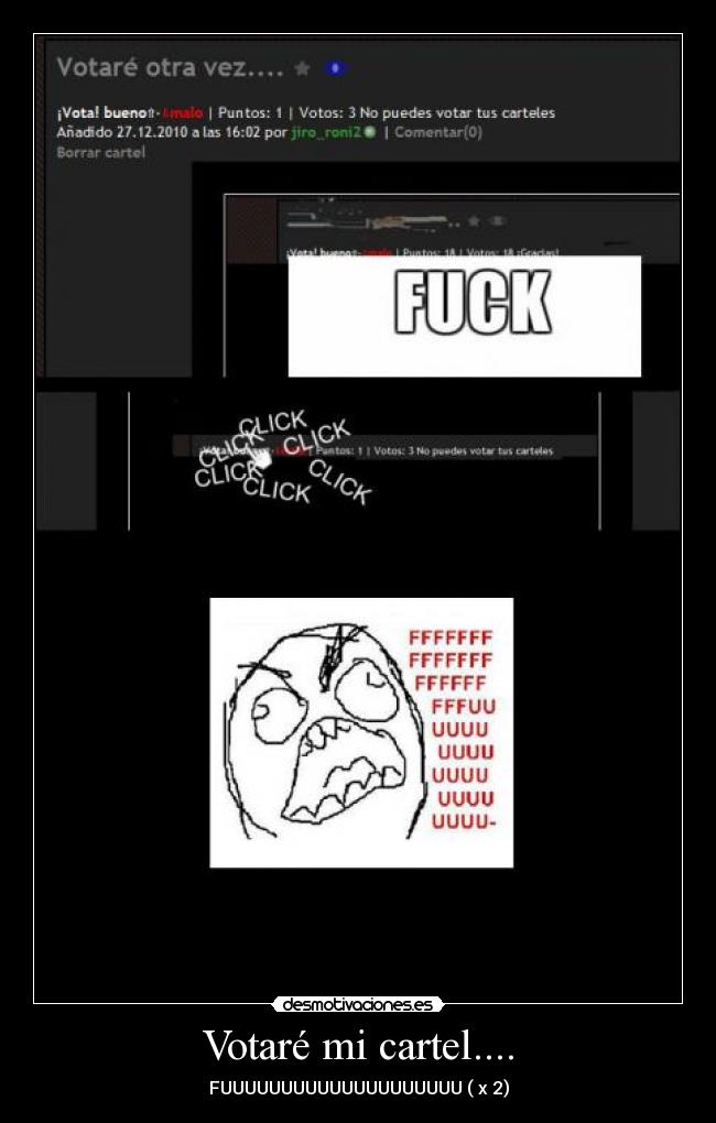 Votaré mi cartel.... - FUUUUUUUUUUUUUUUUUUUU ( x 2)