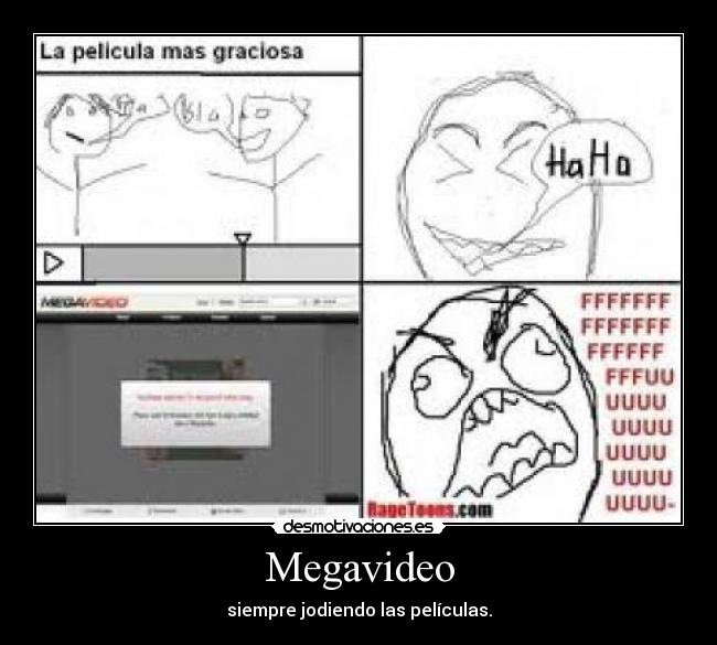 Megavideo - siempre jodiendo las películas.